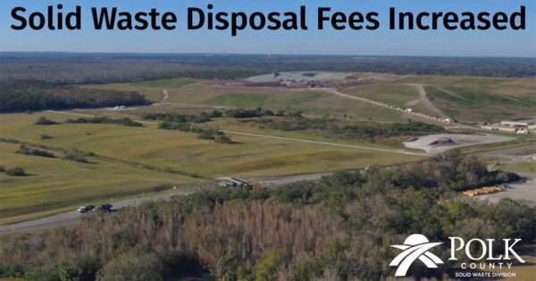 Polk County Solid Waste Disposal Fees Increased